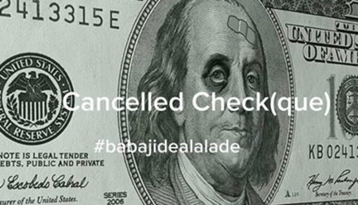 Cancelled Check(que)