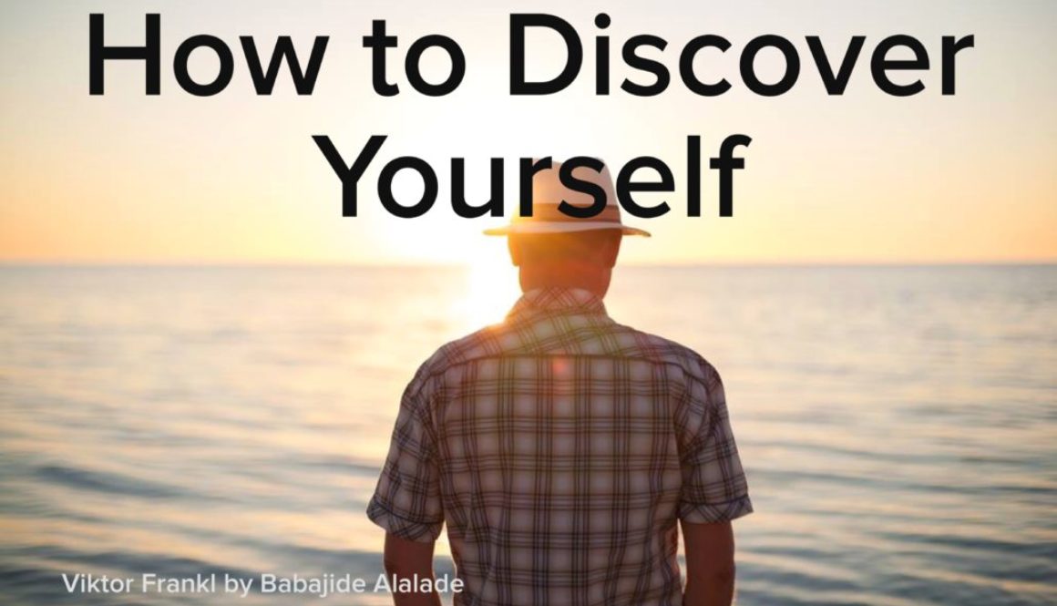 “How to truly discover yourself”