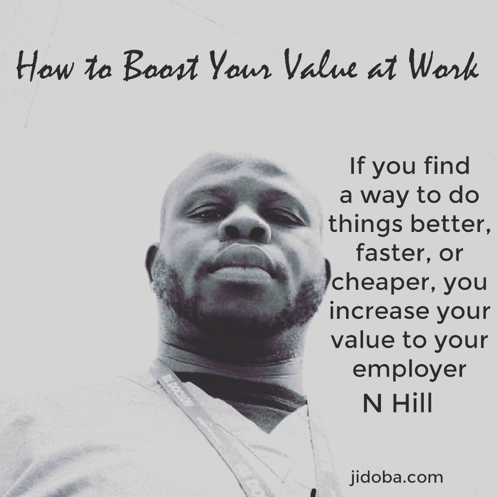How to increase your Value at Work Today